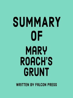 cover image of Summary of Mary Roach's Grunt